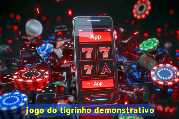 jogo do tigrinho demonstrativo